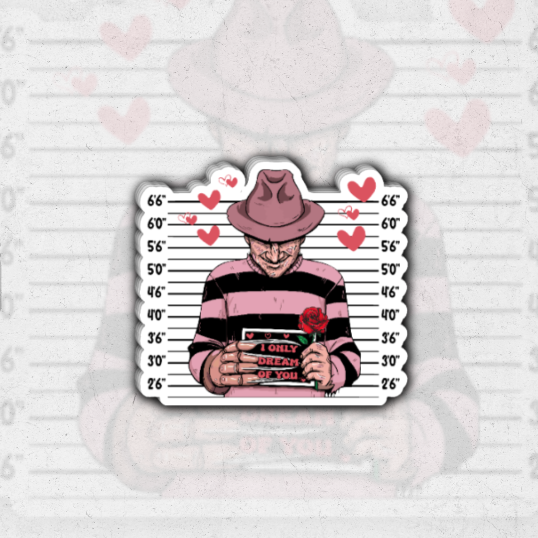 Freddy krueger i only dream of you - glossy vinyl sticker
