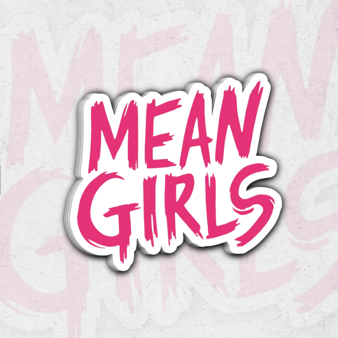 Mean girls - glossy vinyl sticker pack