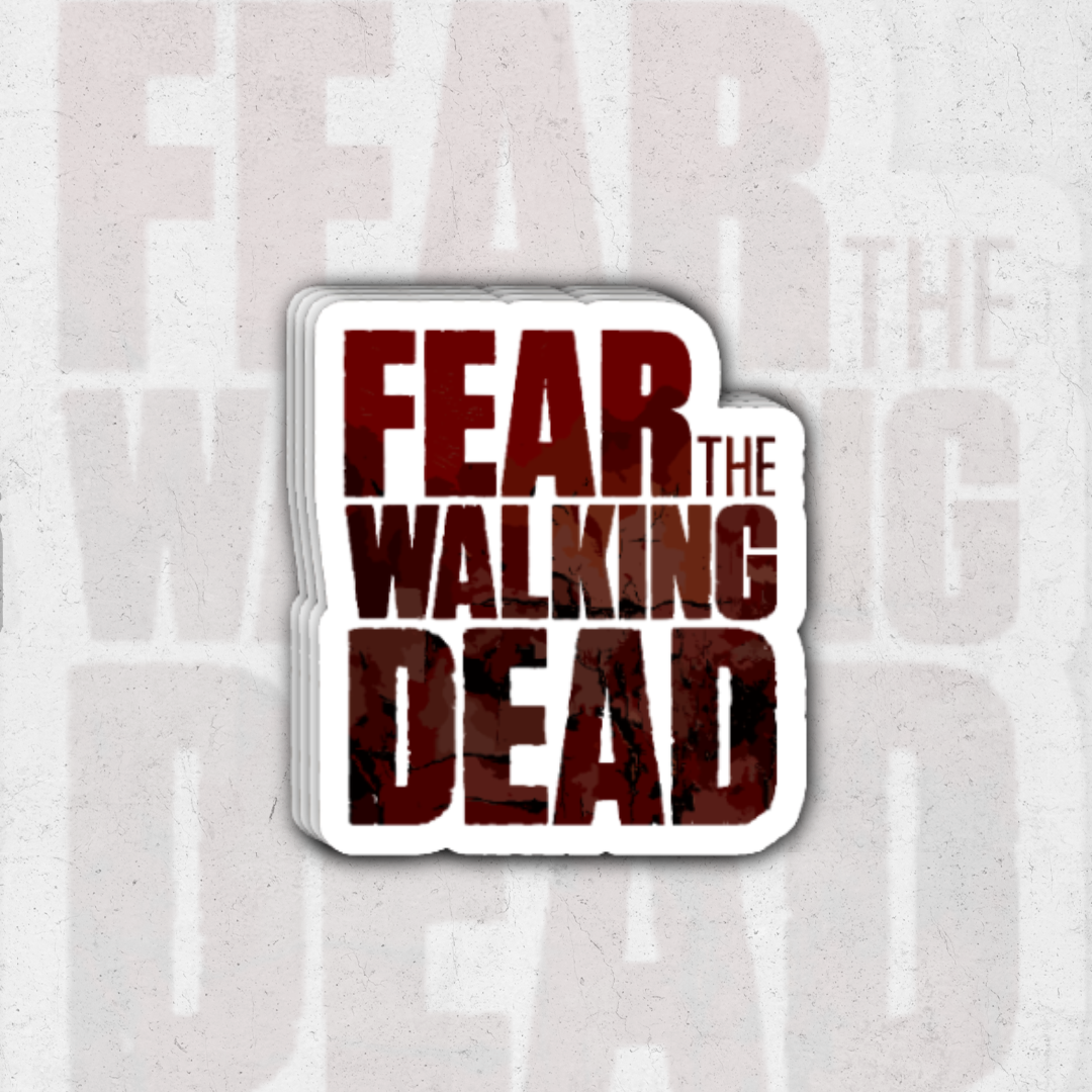 Fear the walking dead - holographic vinyl sticker