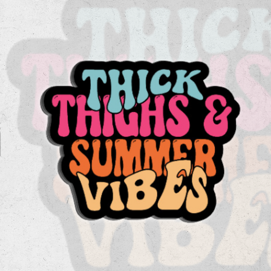 Thick thighs n summer vibes - Glossy vinyl sticker